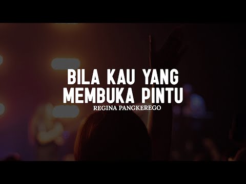 Bila Kau Yang Membuka Pintu - Regina Pangkerego (Lirik)|| Lagu Rohani Kristen Pilihan Terbaik 2025