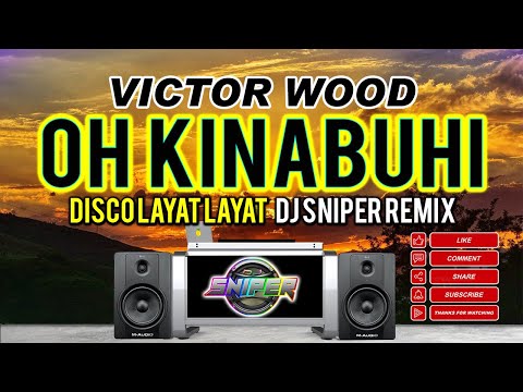OH KINABUHI VICTOR WOOD DISCO BUDOTS TIK TOK REMIX