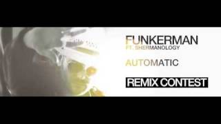 Funkerman feat Shermanology - Automatic (Jeff) Remix