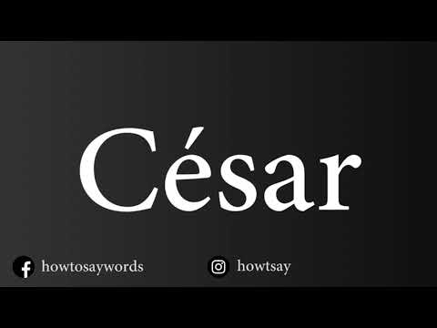 How To Pronounce Cesar