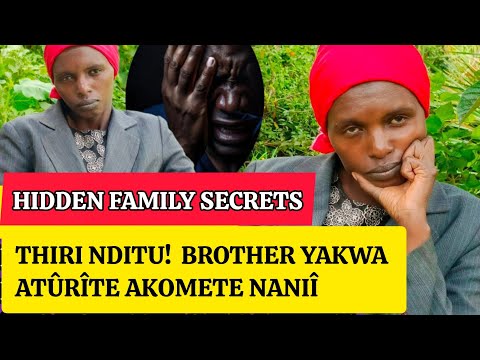 Thiri nditu!😭 Brother yakwa atûrîte akomete naniî kuma mami akuire nîûndû niandethagia kûrera ciana