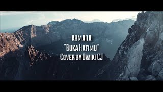 Download lagu ARMADA BAND - BUKA HATIMU | Cover by Dwiki CJ mp3