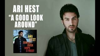 Ari Hest - "A Good Look Around" [Audio Only]