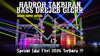 Download lagu HADROH TAKBIRAN BASS DREJEB GLERR AUDIO SUPER JERNIH 2024 !!! mp3