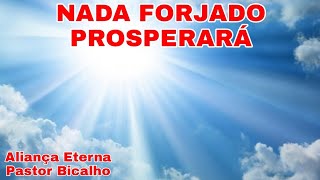NADA FORJADO PROSPERAR #oraoforte #oraopoderosa@ALIANA ETERNA