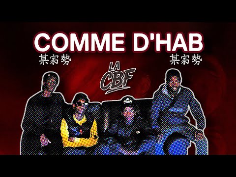 LA CBF - COMME D'HAB ( AUDIO OFFICIEL)