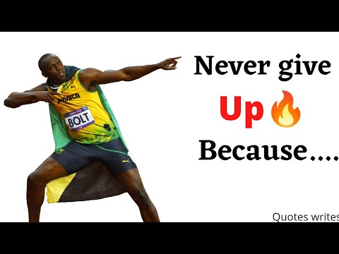 Never Give up🔥 because...|| Usain Bolt|| Quotes writes || #9