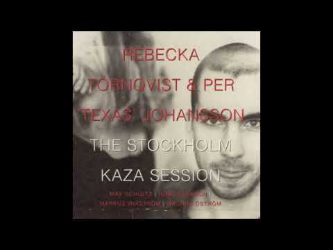 Per 'Texas' Johansson - The Stockholm Kaza Session