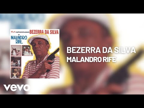 Malandro Rife - Bezerra da Silva