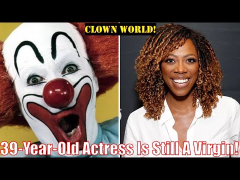 CLOWNWORLD: 39-Year-Old Actress Is Still A Virgin!
