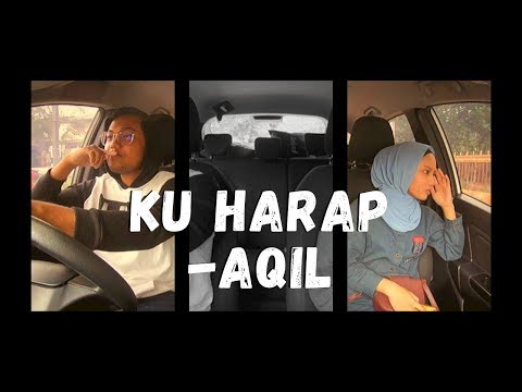 Aqil - Ku Harap (Official Video)