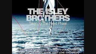 Isley Brothers  -  Take Me To The Next Phase ( Ignorants Remix )