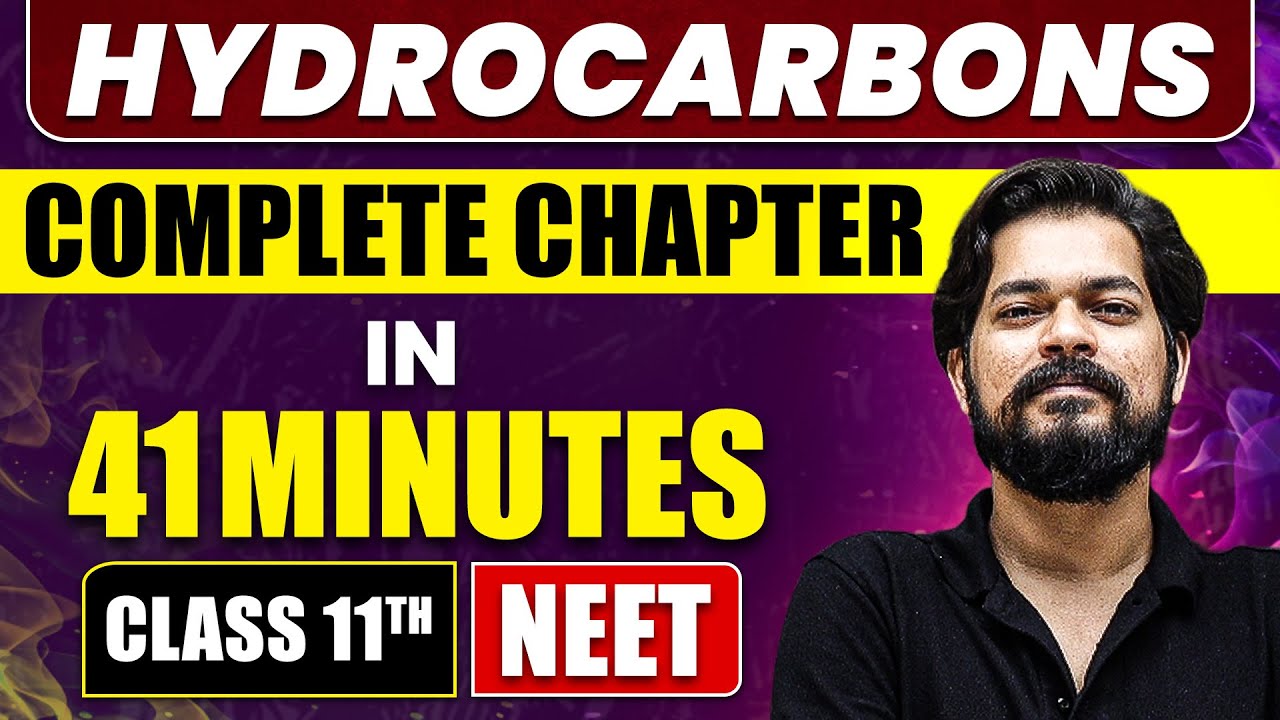 HYDROCARBONS in 41 Minutes | Full Chapter Revision | Class 11 NEET