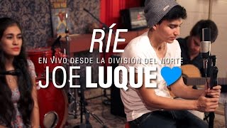 Joe Luque - Ríe (Sesión)