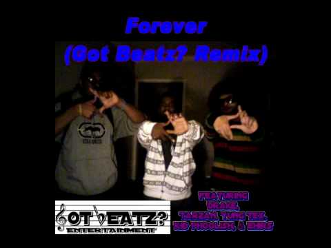 Drake,Kanye,Lil Wayne,Eminem - Forever (Got Beatz? Remix) [F/ Tarzan, Yung Tex, Phoolish, & EHirs]