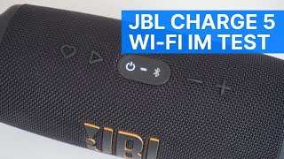 JBL Charge 5 Wi Fi Test: Dank WLAN jetzt mit AirPlay, Spotify Connect und Co.