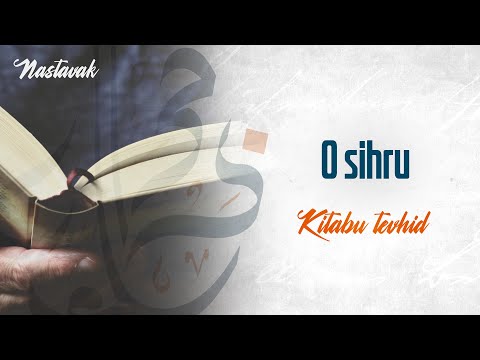 O SIHRU | KNJIGA TEVHIDA | - dr. Zijad Ljakić