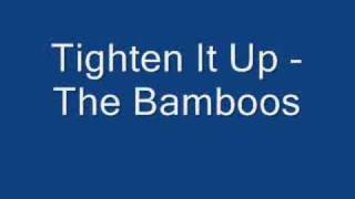 Tighten It Up - The Bamboos