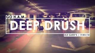 Deep Drush @ le Guest - 17 Janvier 2014 with @ Lil Moses (French Army)