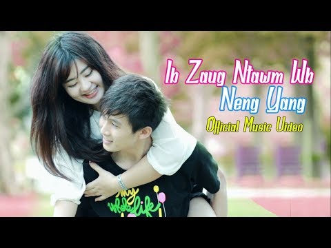 Neng Yang - Ib Zaug Ntawm Wb (Official M/V)