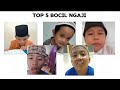 TOP 5 BOCIL NGAJI