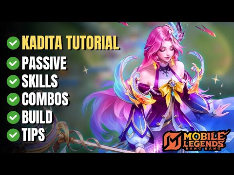 HOW TO PLAY KADITA | COMPLETE GUIDE | MOBILE LEGENDS