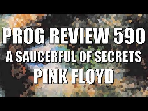 Prog Review 590 - A Saucerful of Secrets - Pink Floyd
