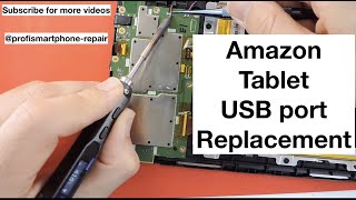 Amazon fire tablet usb port repair - FIRE-HD-10 zoll