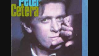 Peter Cetera  - Only Love Knows Why