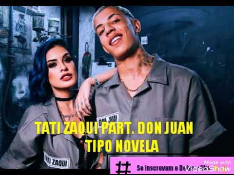 Tati Zaqui Part. Don Juan - Pique de  Novela