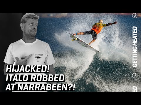 Was Italo Robbed at The Rip Curl Narrabeen Classic? | GETTING HEATED
