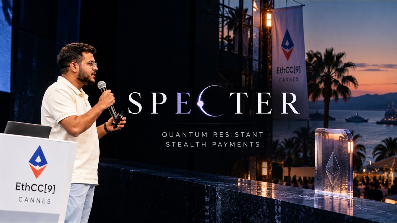 SPECTER: Quantum Resistant Stealth Payments | Pranshu Rastogi @ EthCC Cannes