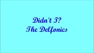 Didn't I Blow Your Mind This Time? - The Delfonics (Lyrics - Letra)