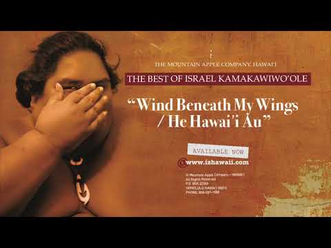 OFFICIAL Israel "IZ" Kamakawiwoʻole - Wind Beneath My Wings