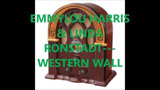 EMMYLOU HARRIS &amp; LINDA RONSTADT   WESTERN WALL