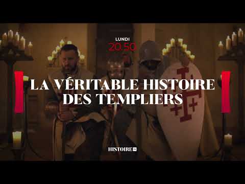 bande annonce La véritable histoire des Templiers sur Histoire TV