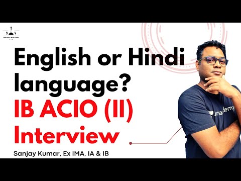 English or Hindi language? IB ACIO (II) Interview I Sanjay Kr. I Ex-IMA, IA & IB I Shaurya aur Vivek