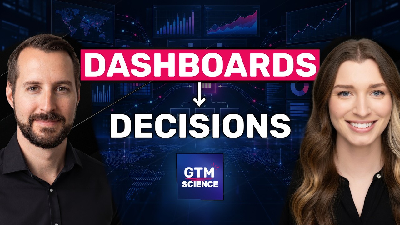 How to Turn Your GTM Dashboard Into Actual Decisions