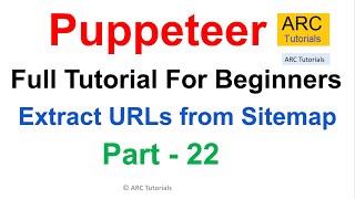 Extract and Parse Sitemaps | Puppeteer Tutorial #22
