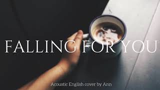 Falling For U - SEVENTEEN (Acoustic English cover by Ann)