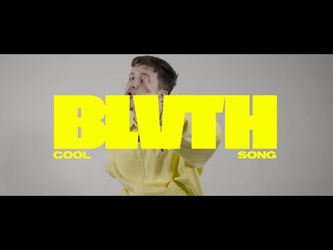 BLVTH - Cool Song (best official music video ever)