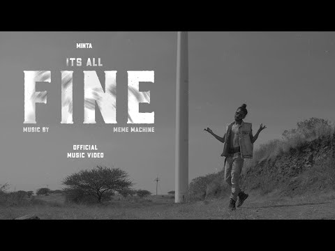 MINTA | ITS ALL FINE (prod. MEME MACHINE ) | OFFICIAL MUSIC VIDEO