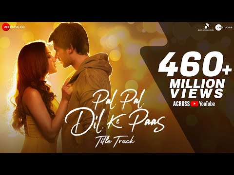 Pal Pal Dil Ke Paas –Title | Arijit Singh | Karan Deol, Sahher | Parampara, Sachet, Rishi Rich