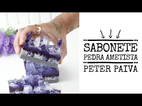 Sabonete Pedra Ametista - Peter Paiva