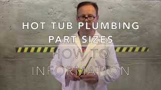 Spa Hot Tub Plumbing Size Information American Spa Parts How To Series