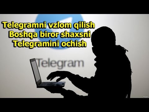 Telegramni vzlom qilish / Boshqa biror shaxsni telegramini ochish