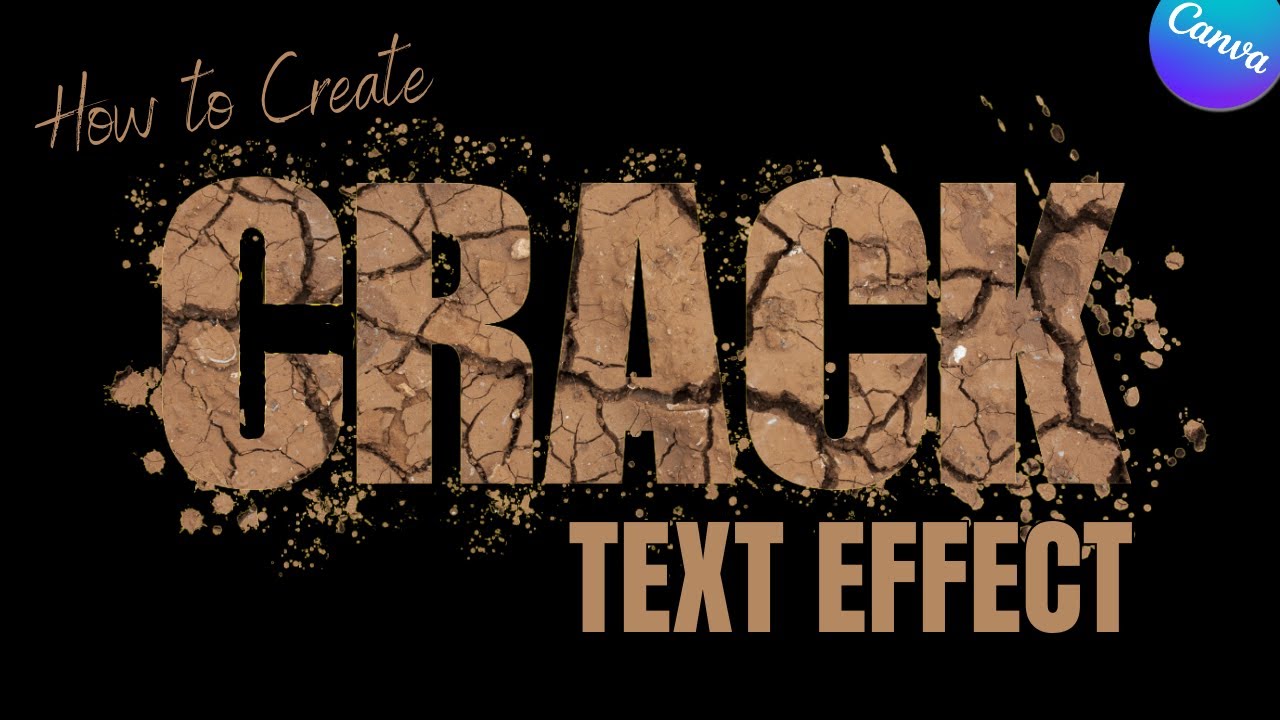 Canva Tutorial How to Create Crack Text Effect