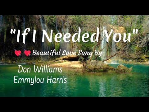 If I Needed you💓Emmylou Harris & Don Williams #lyrics #countrymusic @Chantertracks