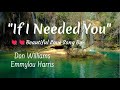 If I Needed You Emmylou Harris Don Williams Lyrics Countrymusic Chantertracks
