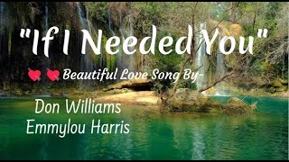 If I Needed you💓Emmylou Harris &amp; Don Williams #lyrics #countrymusic @Chantertracks
